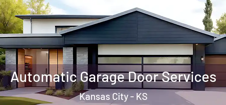  Automatic Garage Door Services Kansas City - KS