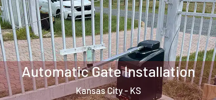  Automatic Gate Installation Kansas City - KS