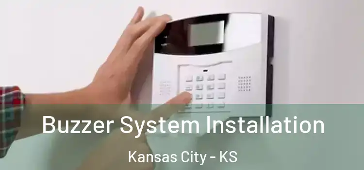  Buzzer System Installation Kansas City - KS