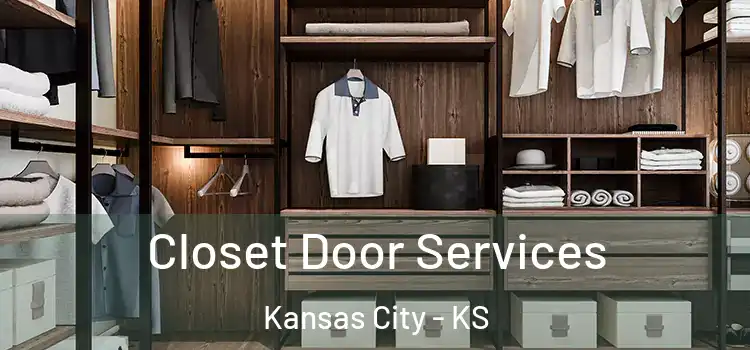 Closet Door Services Kansas City - KS
