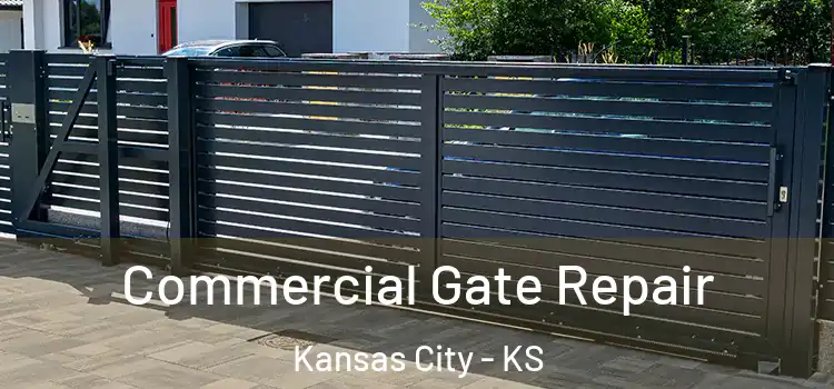 Commercial Gate Repair Kansas City - KS