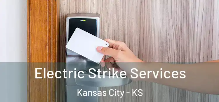  Electric Strike Services Kansas City - KS