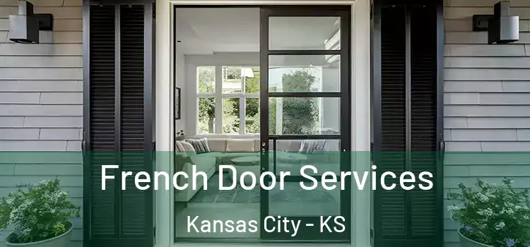 French Door Services Kansas City - KS