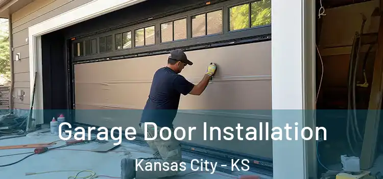  Garage Door Installation Kansas City - KS