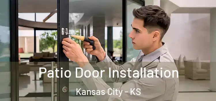 Patio Door Installation Kansas City - KS