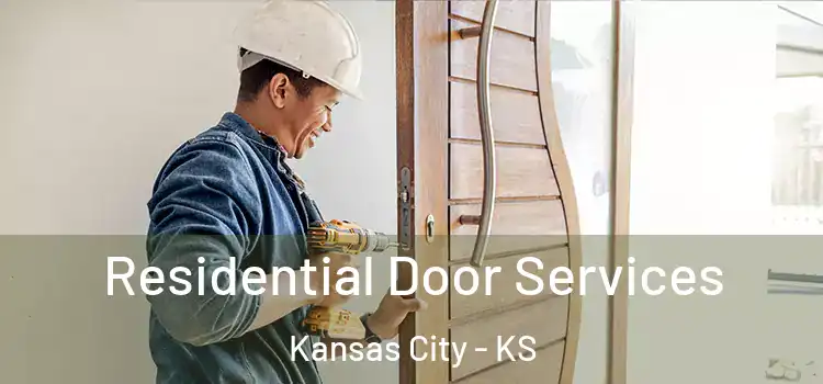 Residential Door Services Kansas City - KS