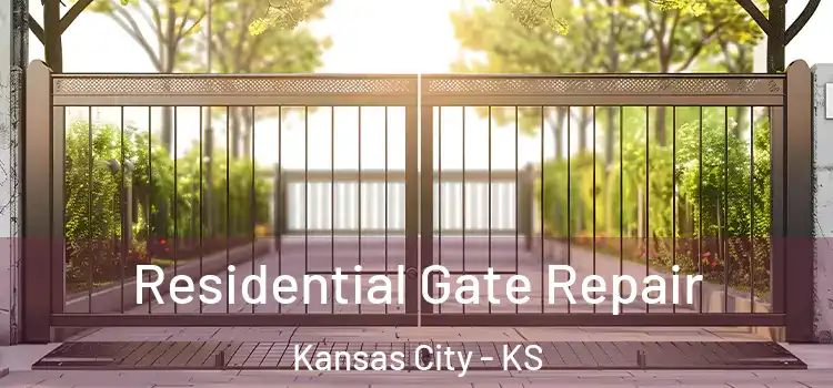 Residential Gate Repair Kansas City - KS